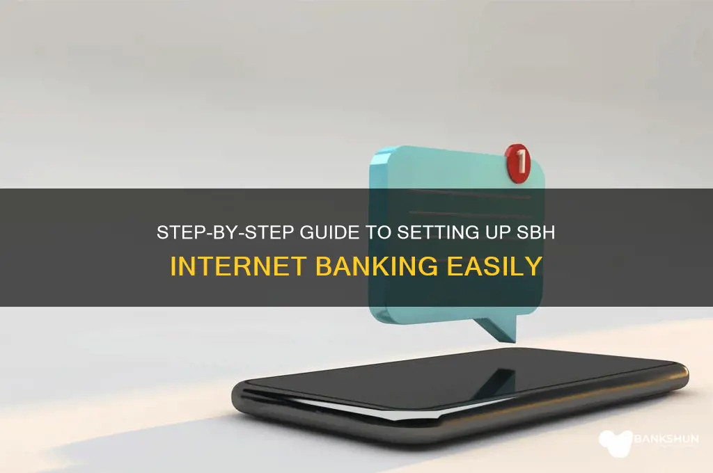 how to create internet banking in sbh