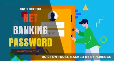 Step-by-Step Guide to Creating Your IOB Net Banking Password