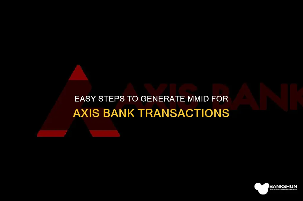 how to create mmid in axis bank