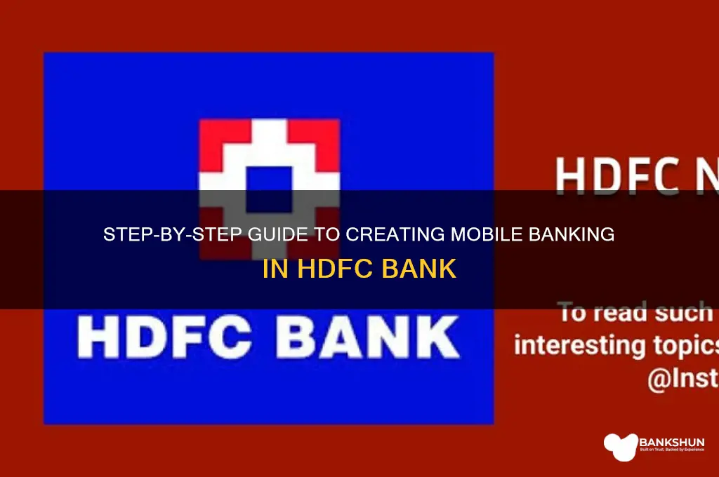 how to create mobile banking in hdfc
