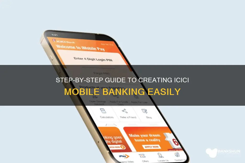 how to create mobile banking in icici