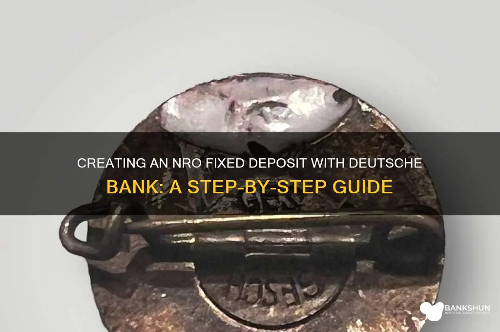 how to create nro fd deustche bank