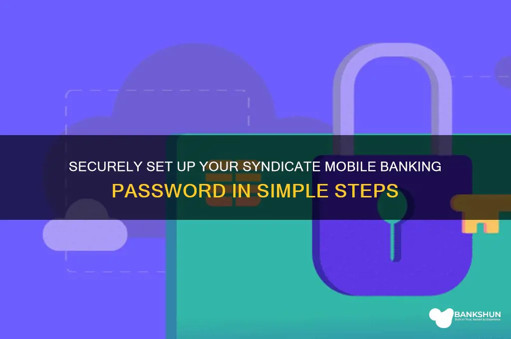 how to create syndicate mobile banking password