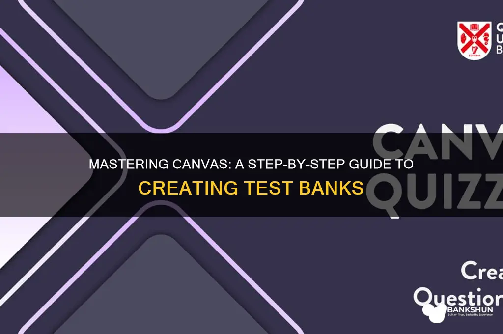 how to create test bank in canvas