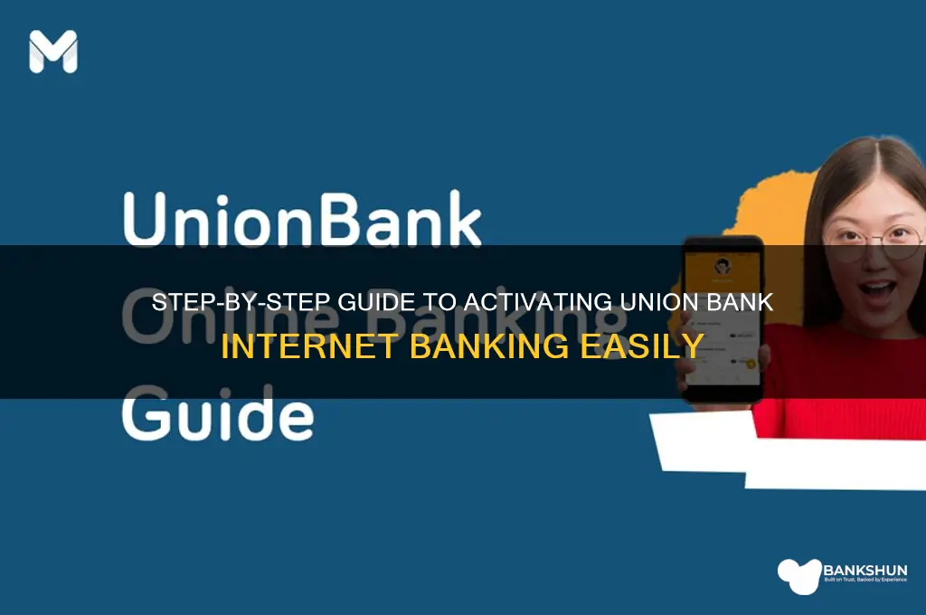 how to create union bank internet banking