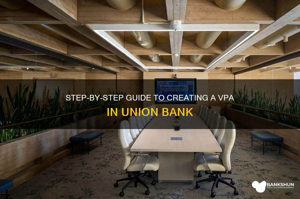 how to create vpa in union bank