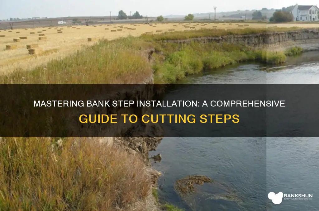 how to cut steps into a bank