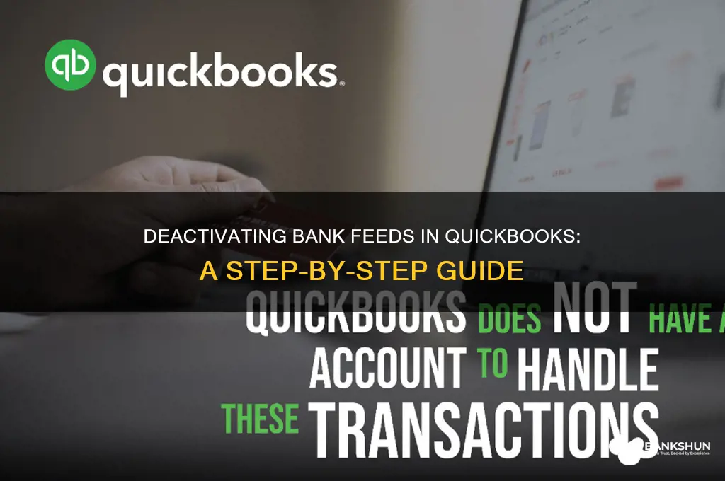how to deactivate bank feeds in quickbooks