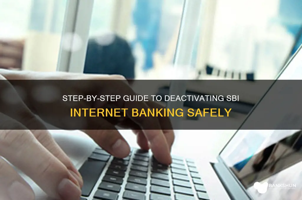 how to deactivate internet banking in sbi