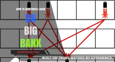 Deactivating Big Bank's Laser: A Step-by-Step Guide to Success