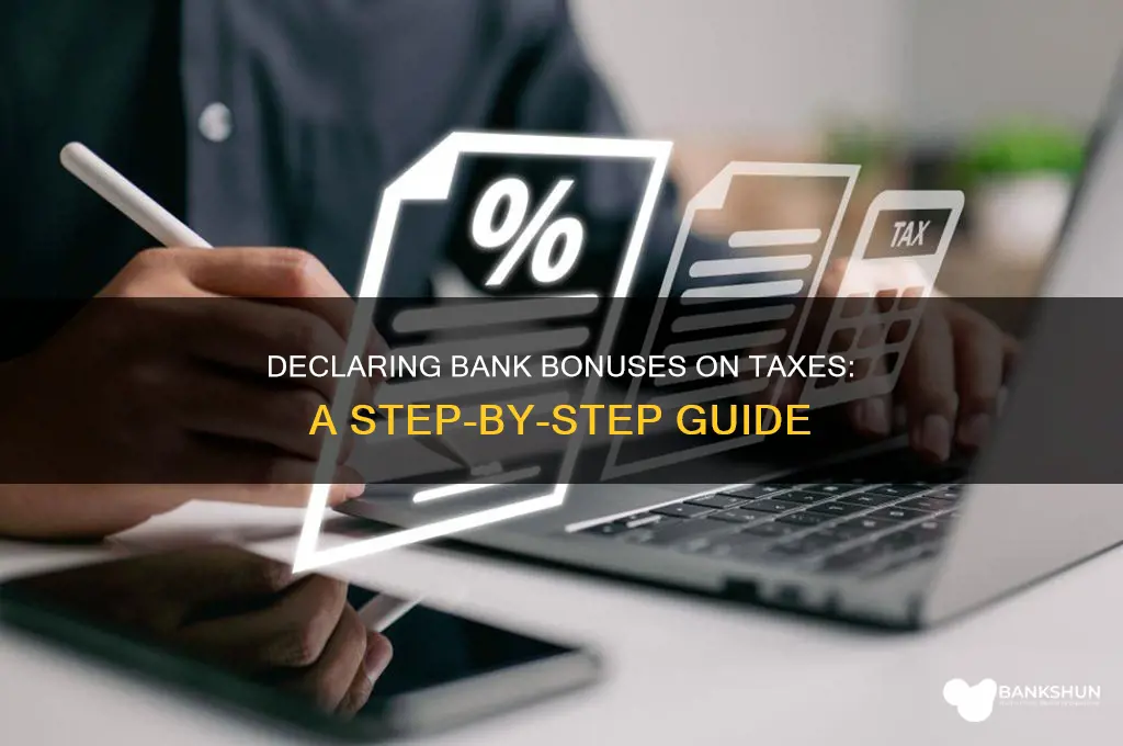 how to declare bank bonus in tax