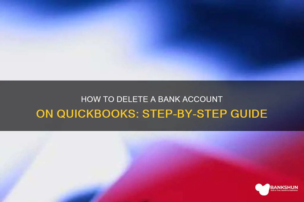 how to delete a bank accounton quickbooks