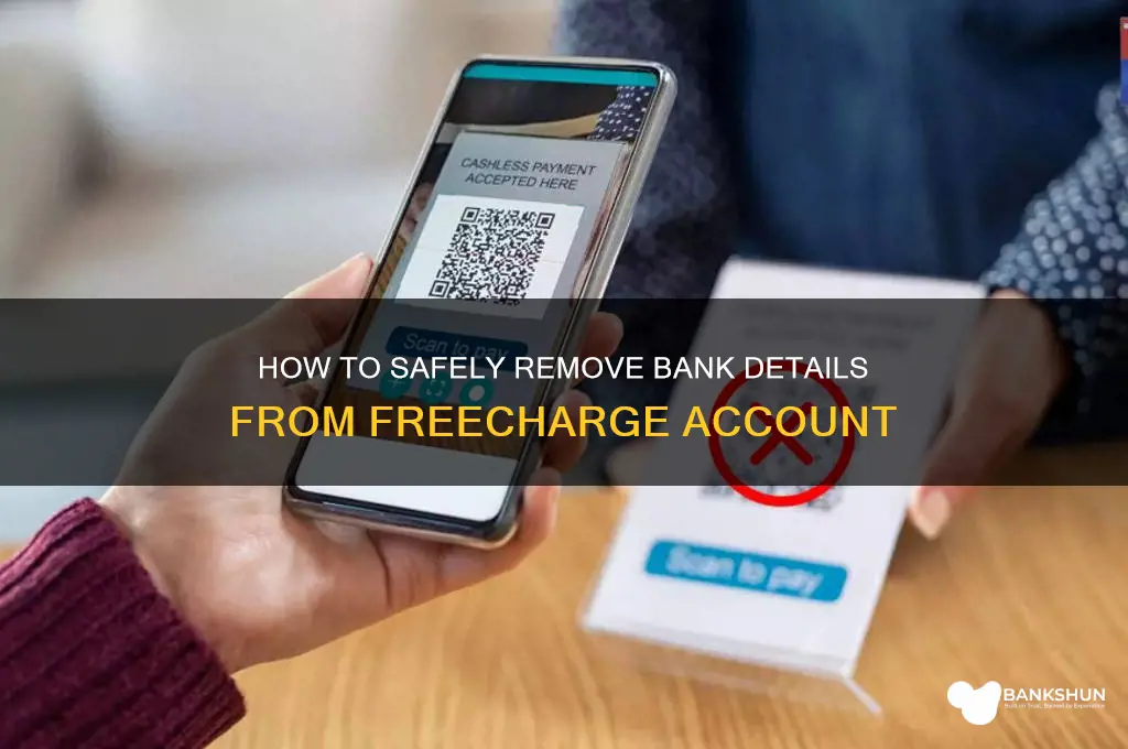 how to delete bank detail in freecharge