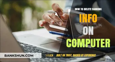 Securely Erasing Your Banking Information from Your Computer: A Step-by-Step Guide