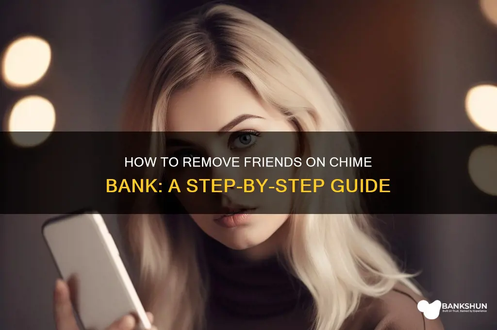 how to delete friends on chime bank