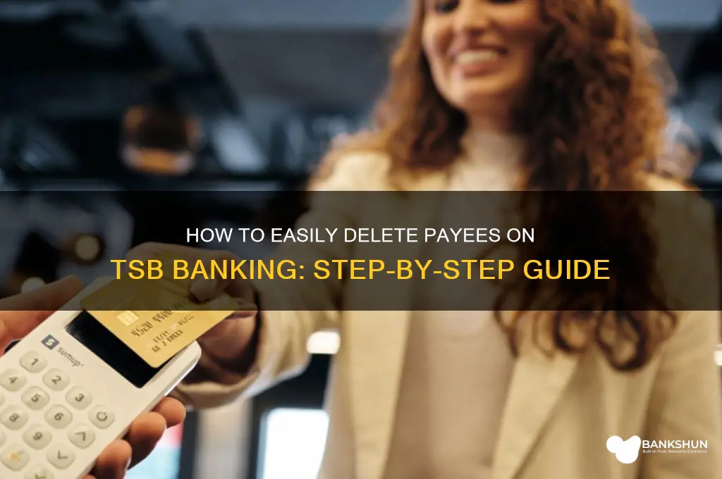how to delete payees on tsb banking