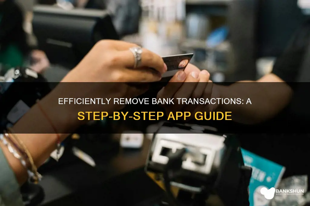 how to delete transactions on bank app