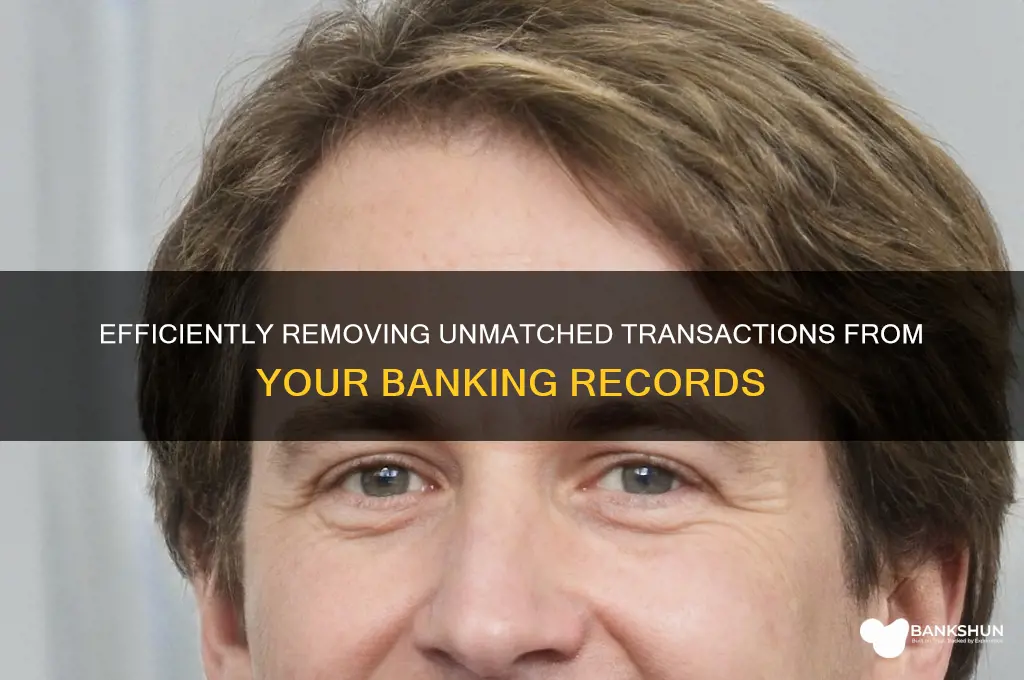 how to delete unmatch transaction from banking