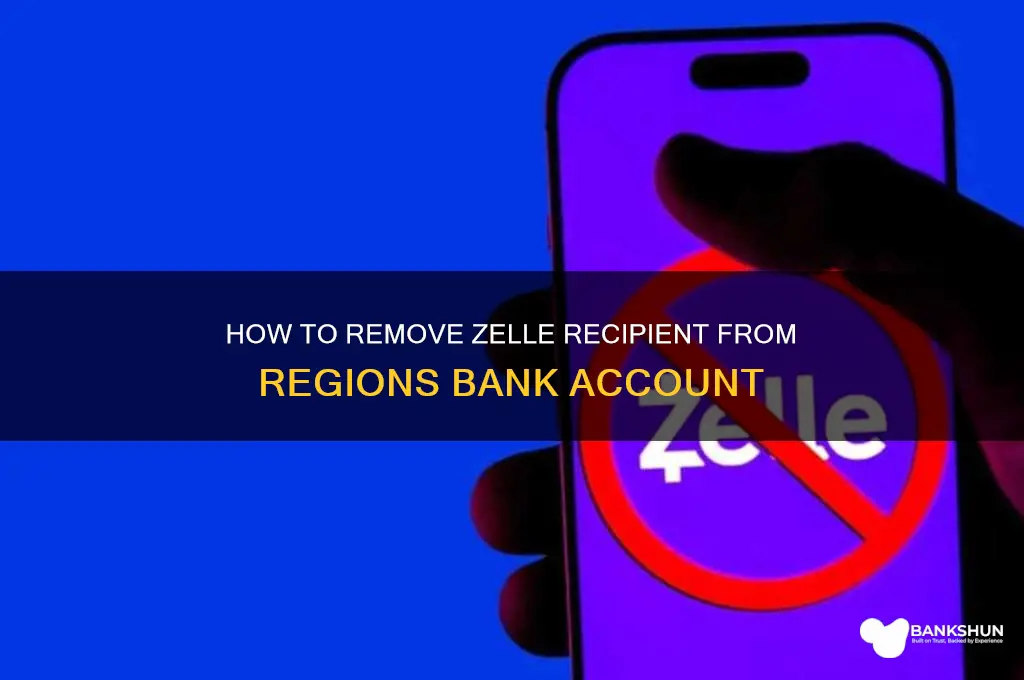 how to delete zelle recipient regions bank