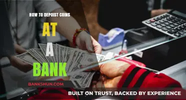 Depositing Coins at the Bank: A Step-by-Step Guide