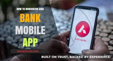 Step-by-Step Guide to Deregistering Axis Bank Mobile App Easily