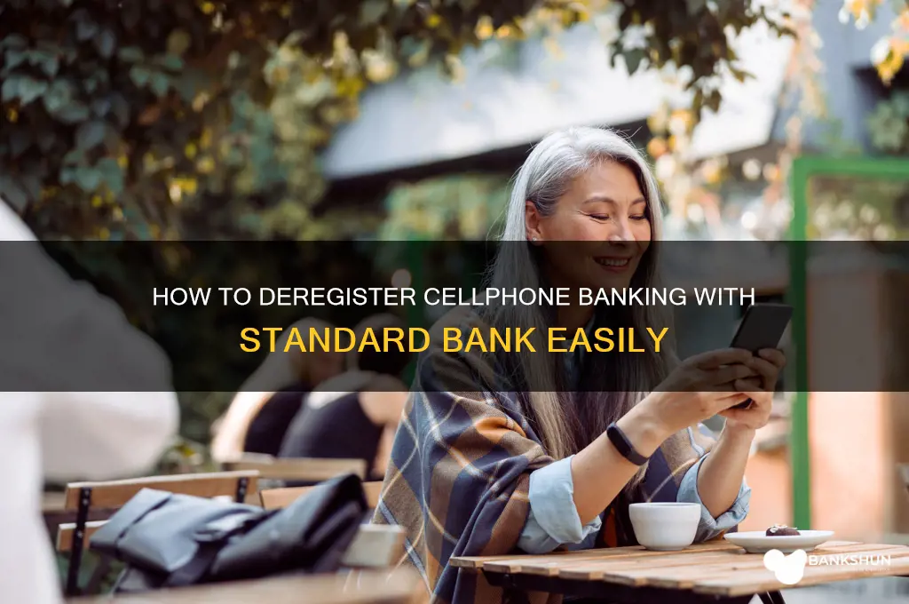 how to deregister cellphone banking standard bank
