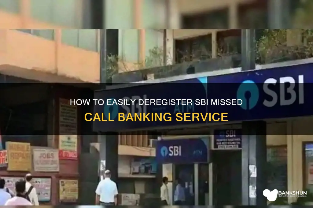 how to deregister sbi missed call banking
