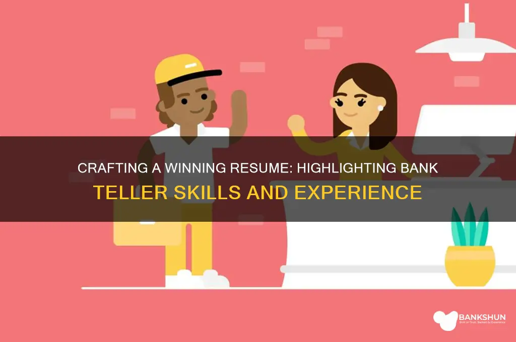 how to describe bank teller on resume