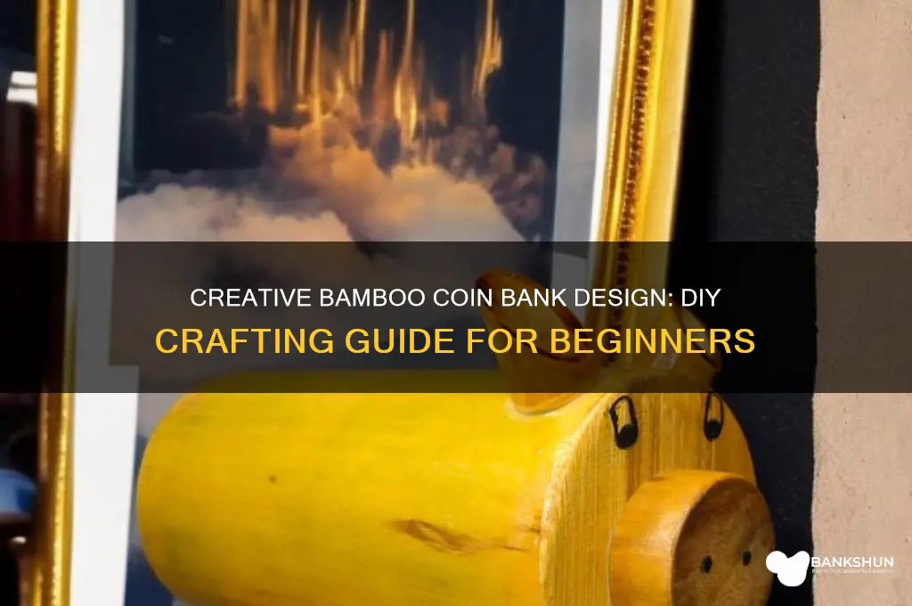 how to design a bamboo coin bank