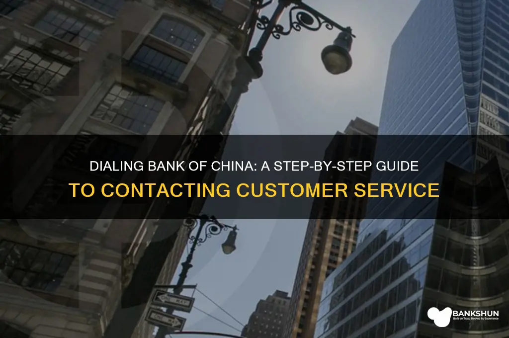how to dial to bank of china