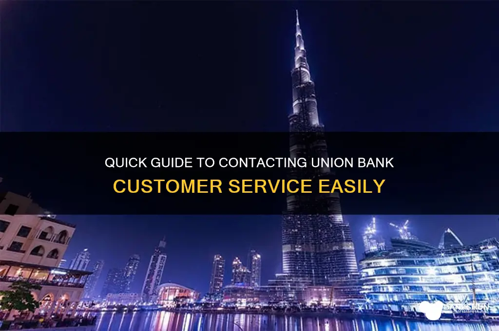 how to dial union bank customer service