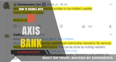 How to Disable AEPS in Axis Bank: A Step-by-Step Guide