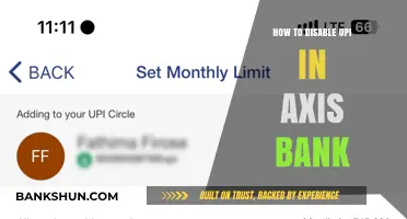 How to Disable UPI in Axis Bank: A Step-by-Step Guide