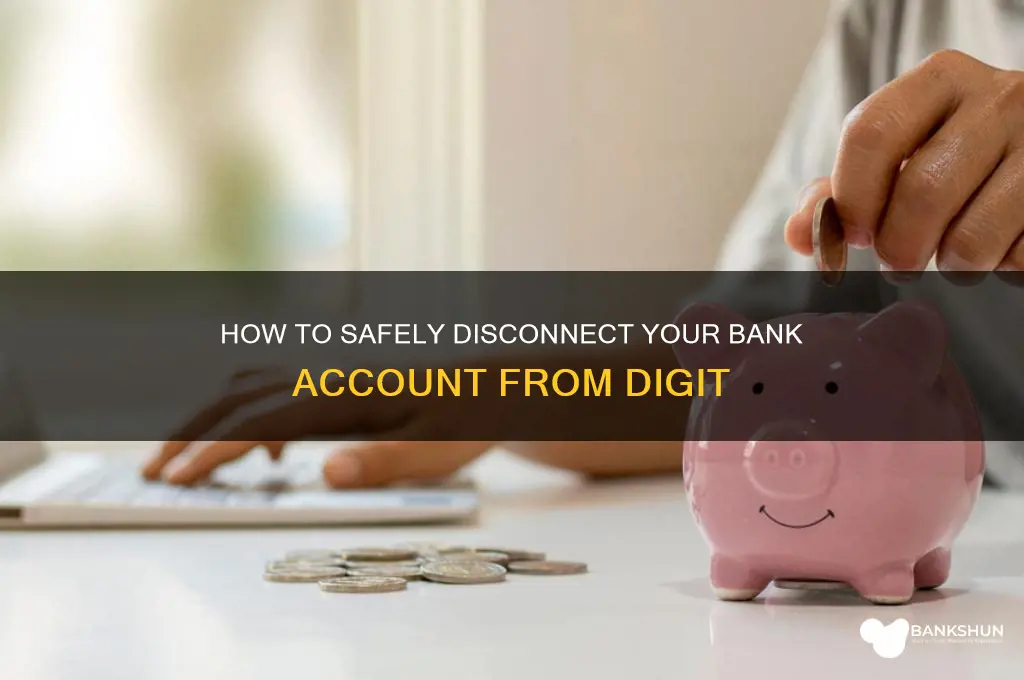 how to disconnect my bank from digit