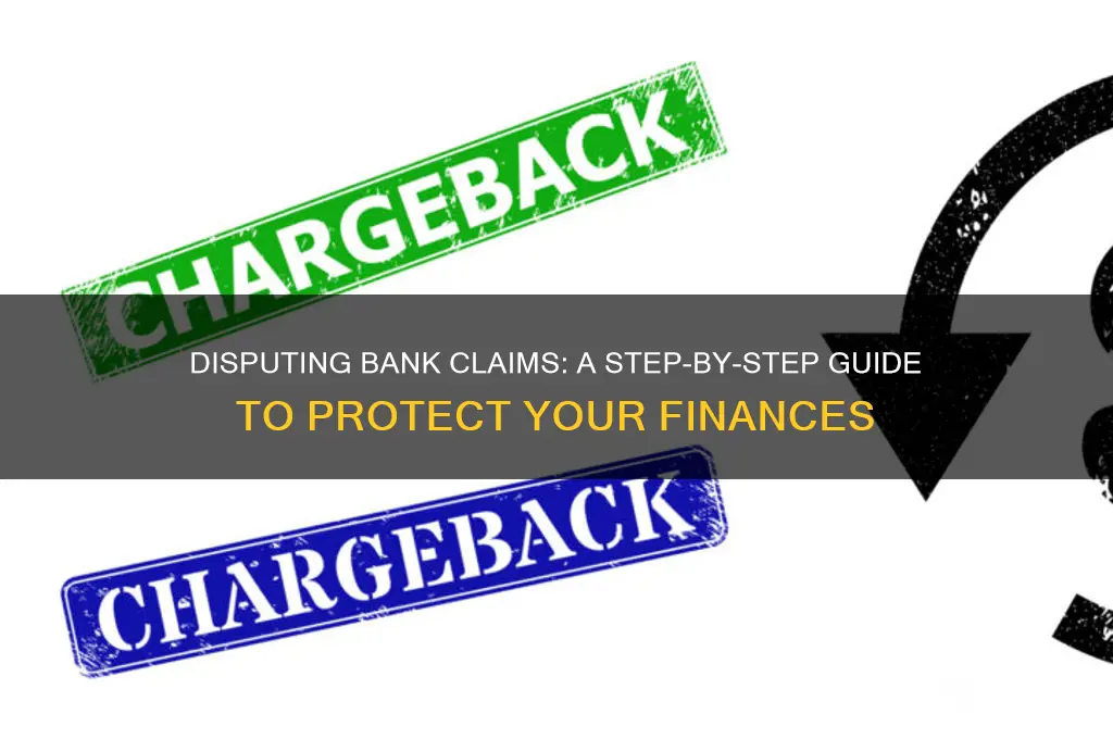 how to dispute a claim with bank