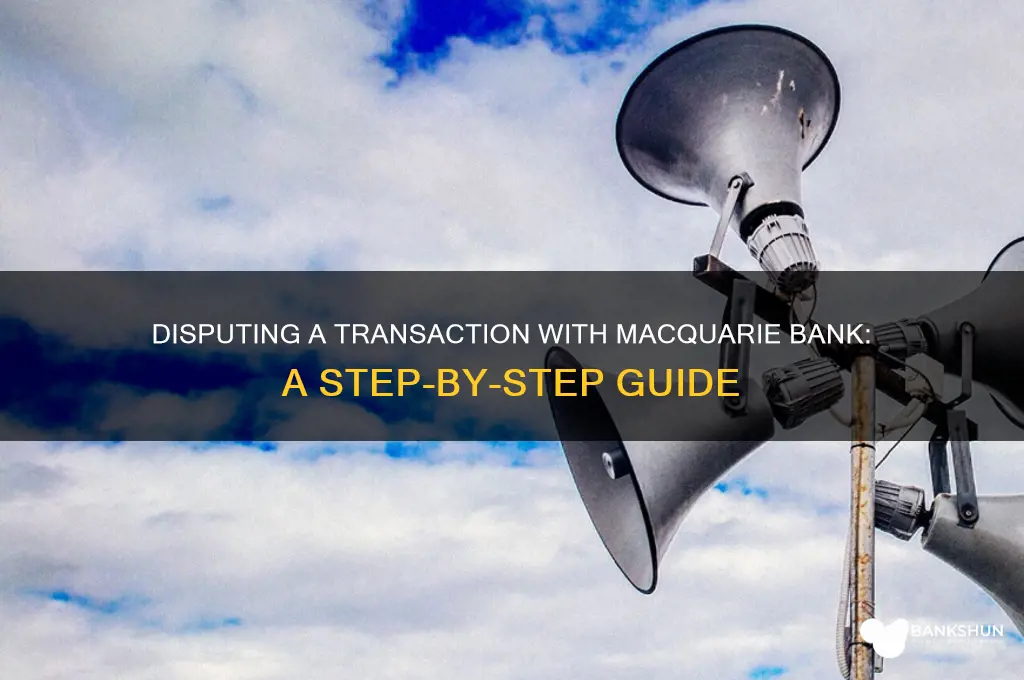 how to dispute a transaction macquarie bank