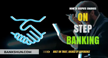 Disputing Step Banking Charges: A Step-by-Step Guide to Resolve Disputes