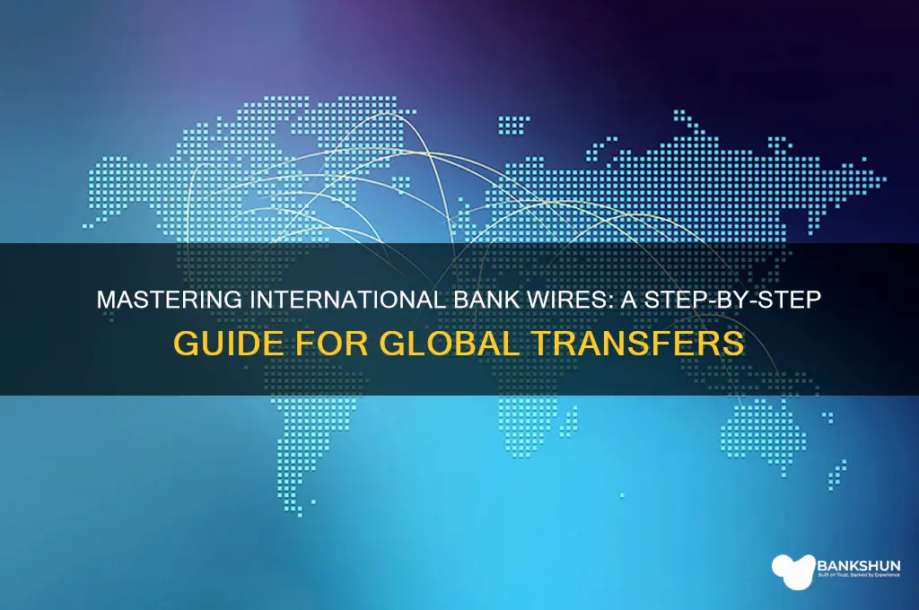 how to do a bank wire internationally