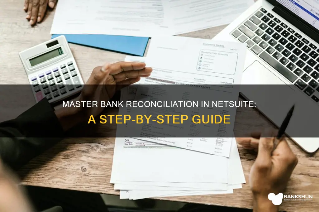 how to do bank reconciliation in netsuite