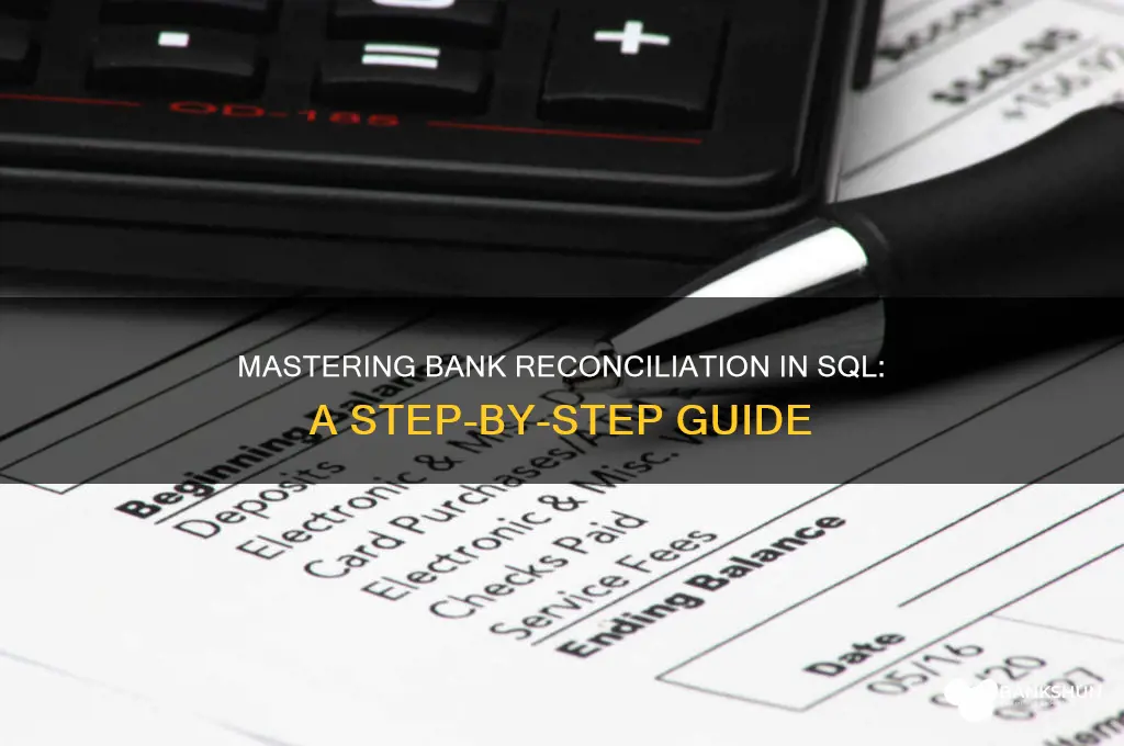 how to do bank reconciliation in sql
