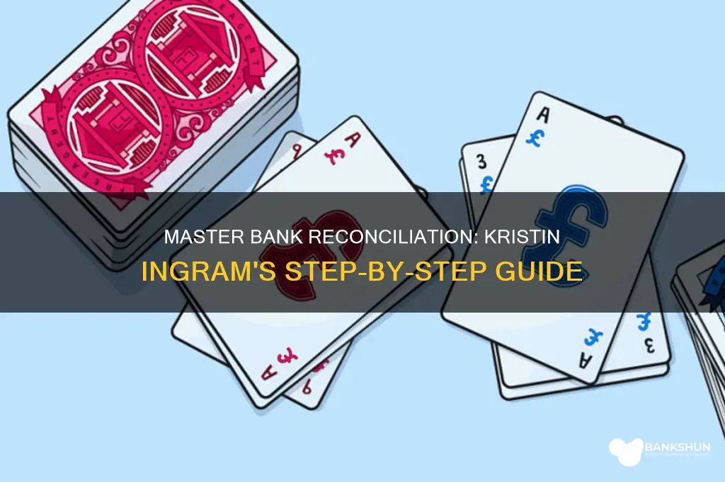how to do bank reconciliation kristin ingram