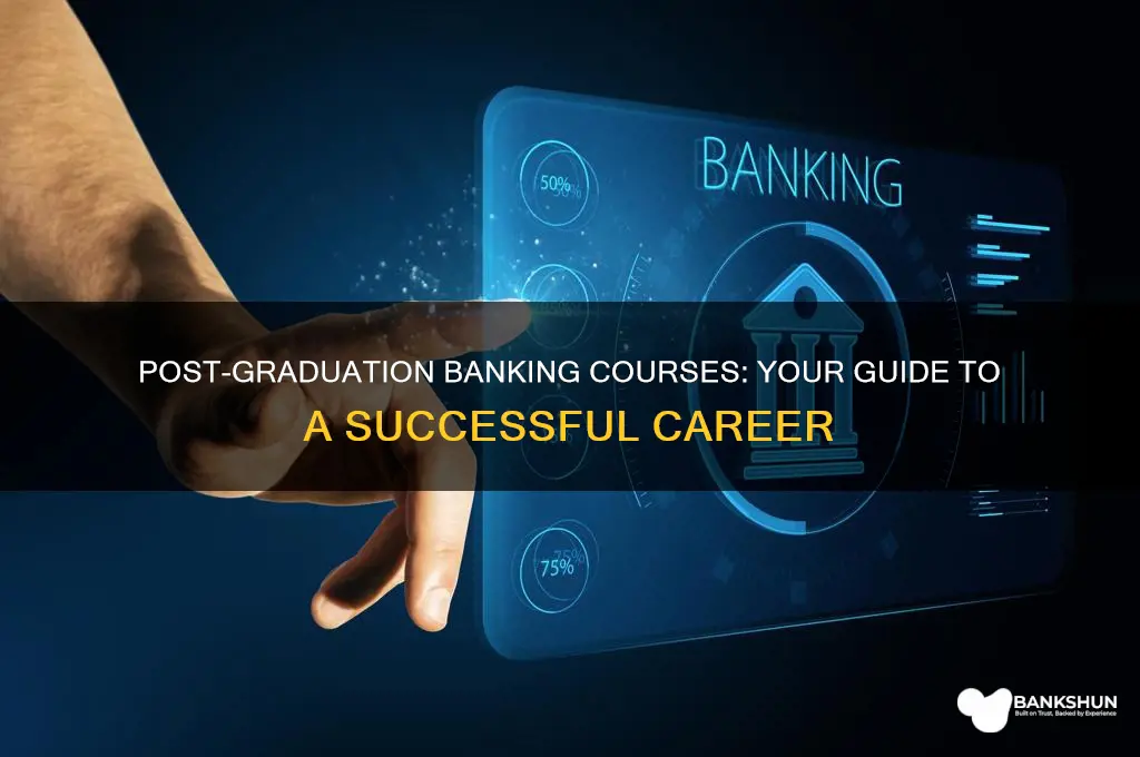 how to do banking course after graduation