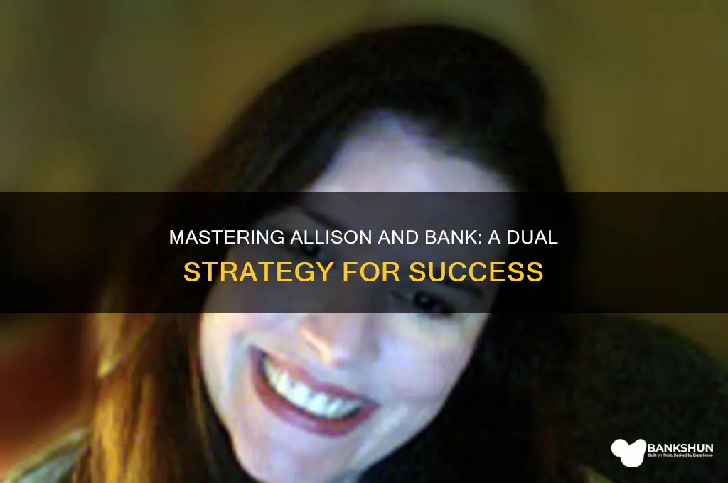 how to do both allison and bank