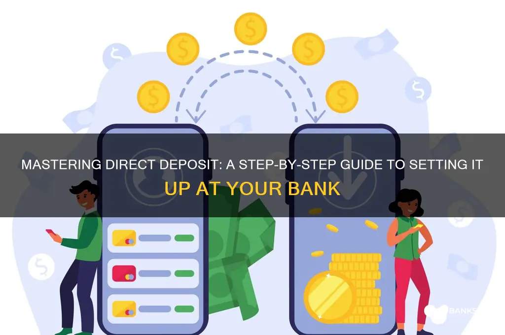 how to do direct deppsit at bank