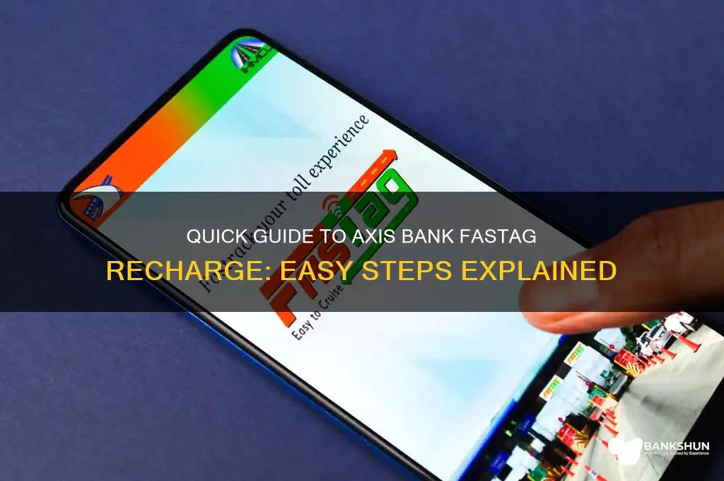 how to do fastag recharge axis bank