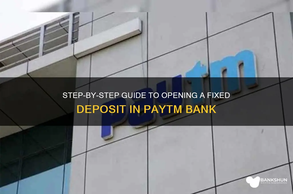how to do fd in paytm bank