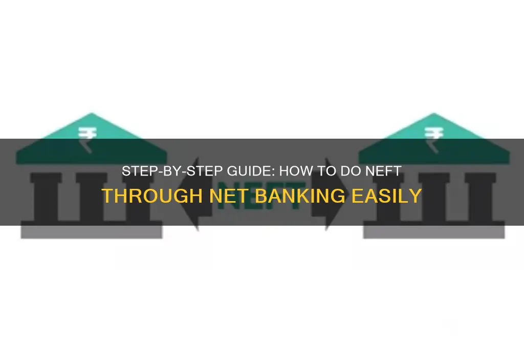 how to do neft through net banking