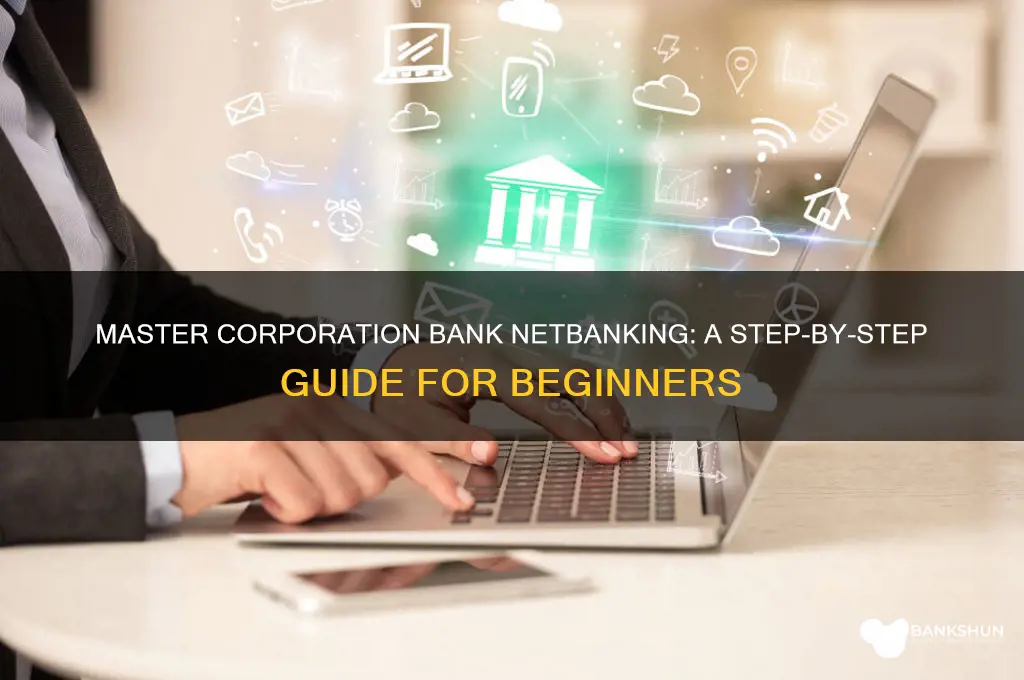 how to do netbanking in corporation bank