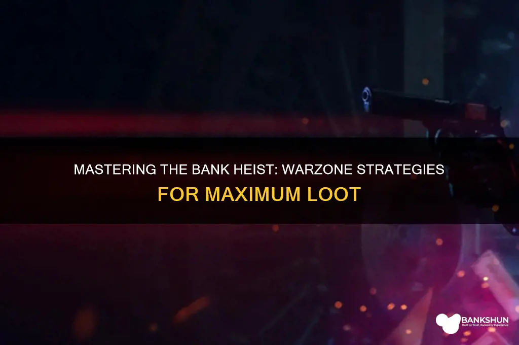 how to do the bank in warzone