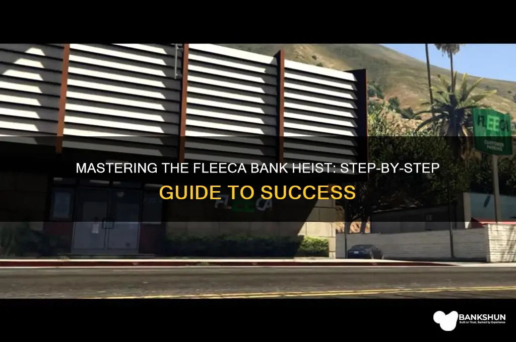 how to do the fleeca bank heist